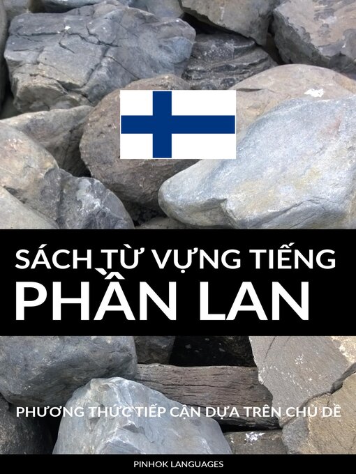 Title details for Sách Từ Vựng Tiếng Phần Lan by Pinhok Languages - Available
